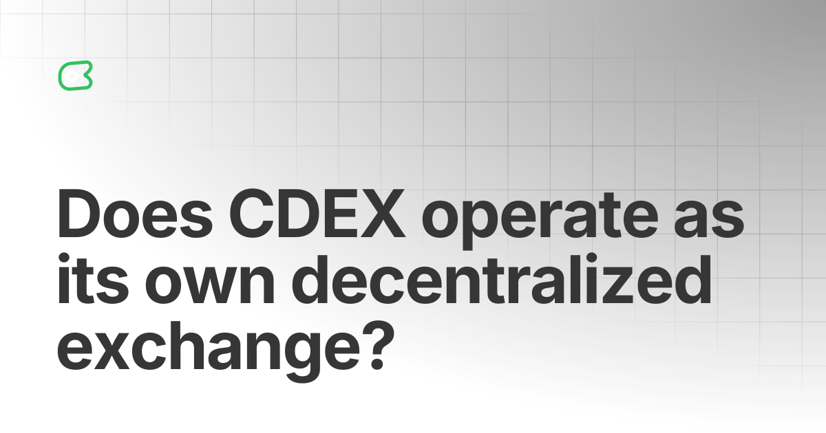 Does CDEX operate as its own decentralized exchange? | CDEX